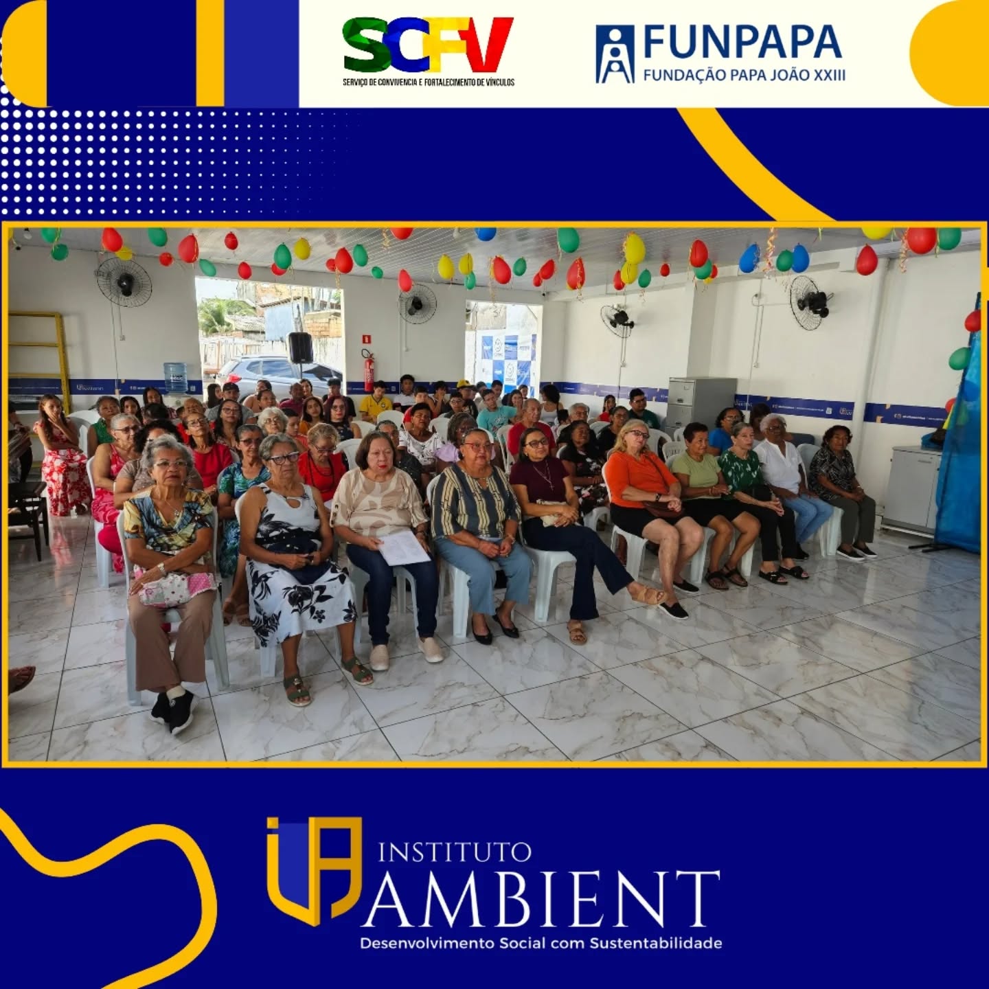 Hoje é o dia da culminância das atividades do SCFV, um projeto do Instituto Ambient com financiamento da FUNPAPA.